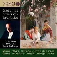 Granados / Albeniz / Tárrega m.m.: Serebrier dirigerer Granados